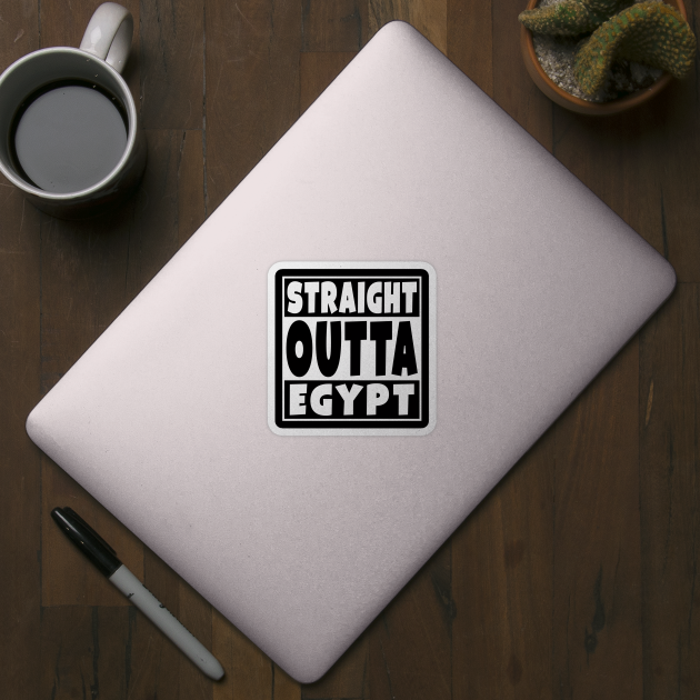 Straight Outta Egypt Fuuny Egyptian by Eyes4